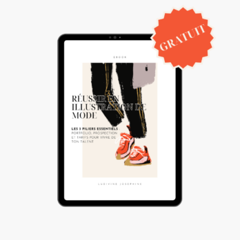EBOOK GRATUIT – Les 3 Piliers pour Lancer (et Réussir) ta Carrière d’Illustrateur.ice de Mode